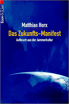 Buchcover: Matthias Horx - Das Zukunfts-Manifest